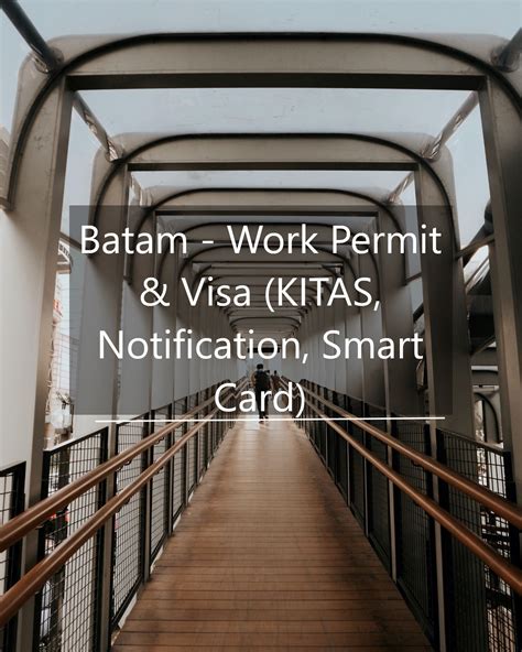 batam smart card|KITAS Batam – Work Permit & Visa (KITAS, Notification, Smart .